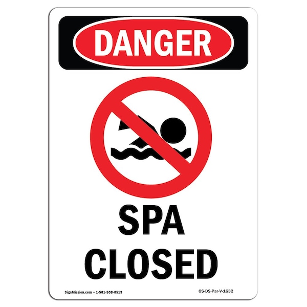 Safety Sign, OSHA Danger, 5" Height, Spa Closed, Portrait, 10PK